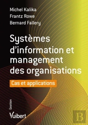 Systemes D'Information Et Management Des Organisations Cas Et Applications