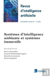 Systemes D'Intelligence Ambiante Et Systemes Immersifs (Revue D'Intelligence Artificielle Rsti Serie