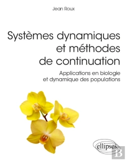 Bertrand.pt - Systèmes Dynamiques Et Méthodes De Continuation - Applications En Biologie Et Dynamique Des Populations