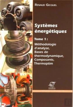 Bertrand.pt - Systèmes Énergétiques T.1 ; Méthologie D'Analyse, Bases De Thermodynamique, Composants, Thermoptim
