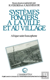 Systèmes Fonciers À La Ville Et Au Village En Afrique Noire Francophone