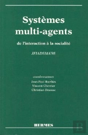 Systemes Multiagents De L'Interaction A La Socialite Actes De Jfiadsma'98