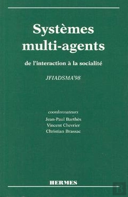 Bertrand.pt - Systemes Multiagents De L'Interaction A La Socialite Actes De Jfiadsma'98