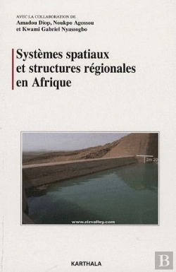 Bertrand.pt - Systèmes Spatiaux Et Structures Régionales En Afrique