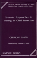Systemic Approaches To Training In Child Protection