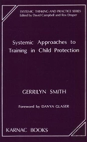 Systemic Approaches To Training In Child Protection