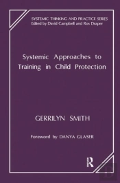 Systemic Approaches To Training In Child Protection