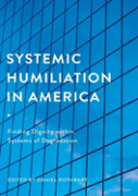 Systemic Humiliation In America