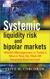 Systemic Liquidity Risk And Bipolar Markets