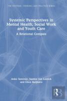 Systemic Perspectives In Mental Health, Social Work And Youth Care