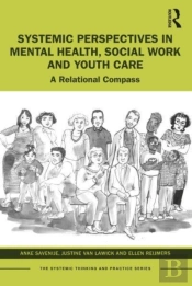 Systemic Perspectives In Mental Health, Social Work And Youth Care