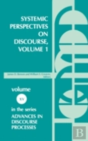 Systemic Perspectives On Discourse, Volume 1