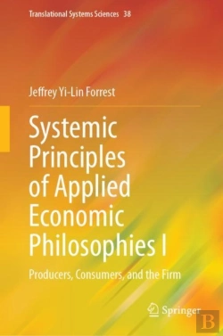 Bertrand.pt - Systemic Principles Of Applied Economic Philosophies I