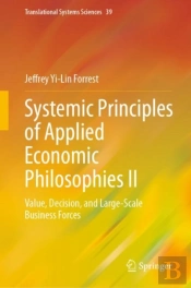 Systemic Principles Of Applied Economic Philosophies Ii
