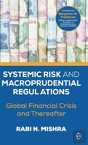Systemic Risk And Macroprudential Regulations