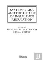 Systemic Risk And The Future Of Insurance Regulation