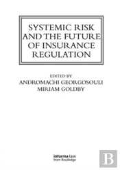 Systemic Risk And The Future Of Insurance Regulation