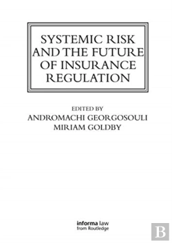 Bertrand.pt - Systemic Risk And The Future Of Insurance Regulation