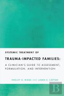 Systemic Treatment Of Trauma-Impacted Families