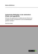 Systemische Methoden In Der Stationaã‚Â¤Ren Kinder Und Jugendhilfe