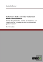 Systemische Methoden In Der Stationaã‚Â¤Ren Kinder Und Jugendhilfe