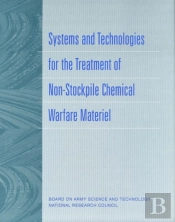 Systems And Technologies For The Treatment Of Non-Stockpile Chemical Warfare Materiel