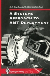 Systems Approach To Amt Deployment