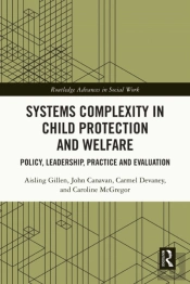 Systems Complexity In Child Protection And Welfare