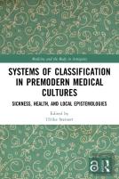 Systems Of Classification In Premodern Medical Cultures
