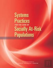 Systems Practices For The Care Of Socially At-Risk Populations