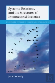 Systems, Relations, And The Structures Of International Societies