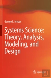 Systems Science: Theory, Analysis, Modeling, And Design