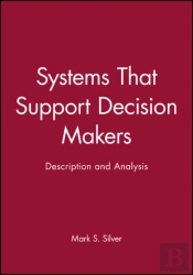 Systems That Support Decision Makers
