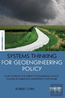 Systems Thinking For Geoengineering Policy