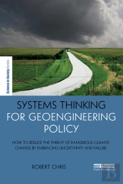 Systems Thinking For Geoengineering Policy