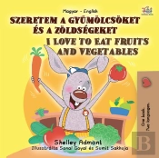 Szeretem A Gyumolcsoket Es A Zoldsegeket I Love To Eat Fruits And Vegetables