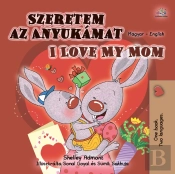Szeretem Az Anyukamat I Love My Mom
