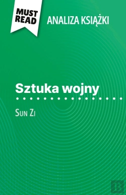 Bertrand.pt - Sztuka Wojny Ksiazka Sun Zi (Analiza Ksiazki) : Pelna Analiza I Szczególowe Podsumowanie Pracy