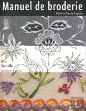 T 2 - Manuel De Broderie - Sur Tulle