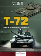 T-72 : Le Cheval De Bataille De L'Armée Russe