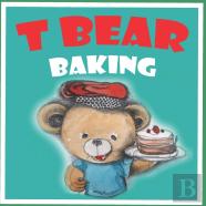 T Bear Baking