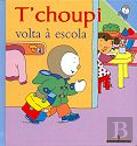T` choupi volta à escola