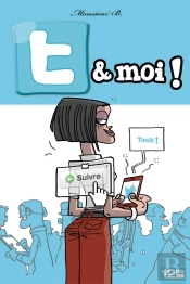 T & Moi !