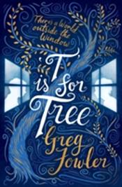 T Is For Tree