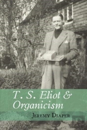 T. S. Eliot And Organicism