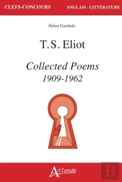 T. S. Eliot : Collected Poems 1909-1962