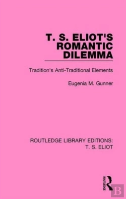 Bertrand.pt - T. S. Eliot'S Romantic Dilemma