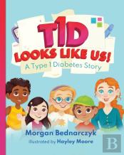T1d Looks Like Us