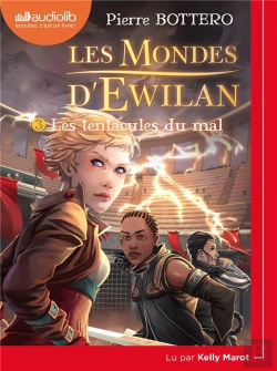 Bertrand.pt - T3 - Les Mondes D'Ewilan 3 - Les Tentacules Du Mal - Livre Audio 1 Cd Mp3