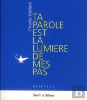 Ta Lumière Est La Lumière De Mes Pas
